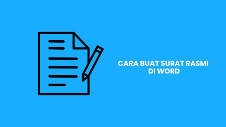 Panduan Cara Buat Surat Rasmi Di Word Dengan Mudah 2024